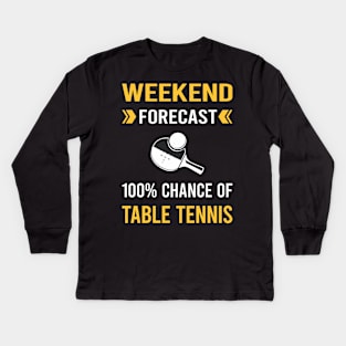 Weekend Forecast Table Tennis Ping Pong Kids Long Sleeve T-Shirt